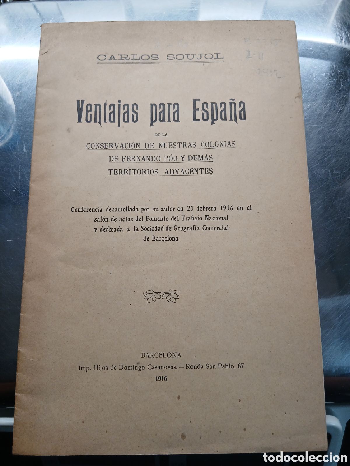 Libros antiguos: VENTAJAS PARA ESPA&Ntilde;A DE LA CONSERVACI&Oacute;N DE NUESTRAS COLONIAS DE FERNANDO POO Y DEMAS TERRITORIOS ADY