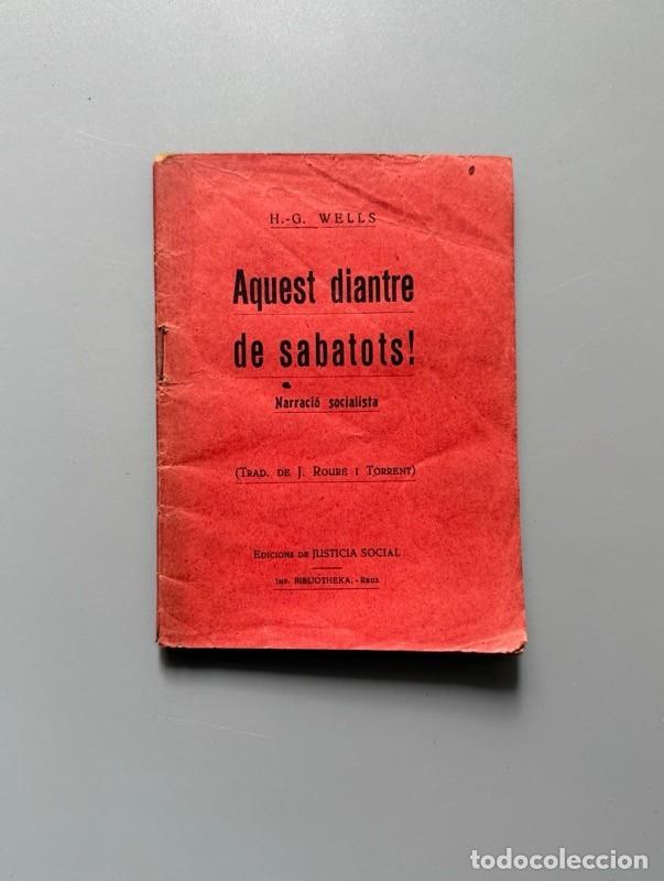 Libros antiguos: Aquest diantre de sabatots!: Narraci&oacute; socialista, H. G. Wells - Edicions de Justicia Social