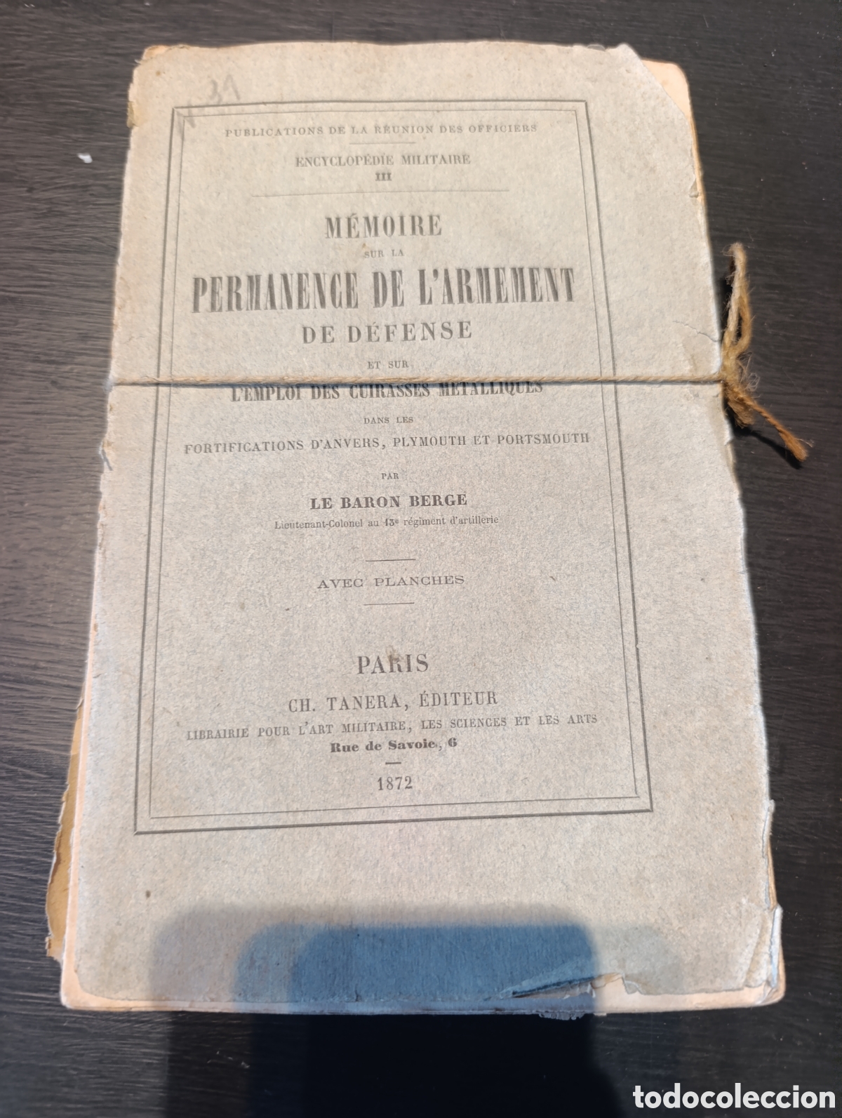 Libros antiguos: M&Eacute;MOIRE SUR LA PERMANENCE DE L'ARMEMENT DE D&Eacute;FENSE. Le Bar&oacute;n Berge. Paris 1872