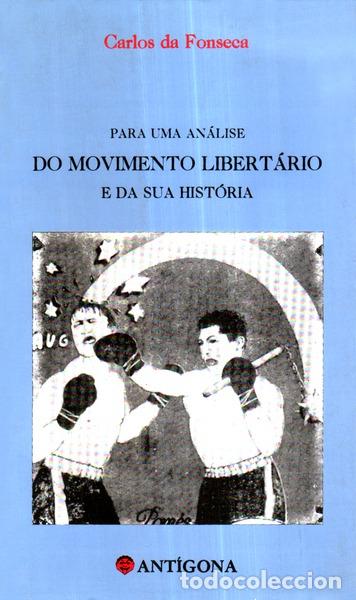 Libros antiguos: FONSECA. (Carlos da) - PARA UMA AN&Aacute;LISE DO MOVIMENTO LIBERT&Aacute;RIO E DA SUA HIST&Oacute;RIA.