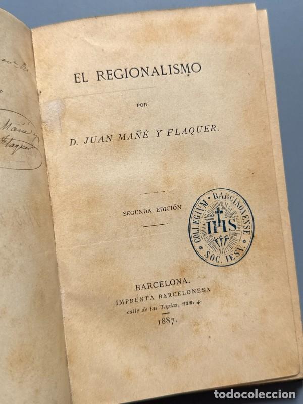 Libros antiguos: El Regionalismo, Juan Ma&ntilde;&eacute; y Flaquer (dedicado) - Imprenta Barcelonesa, 1887
