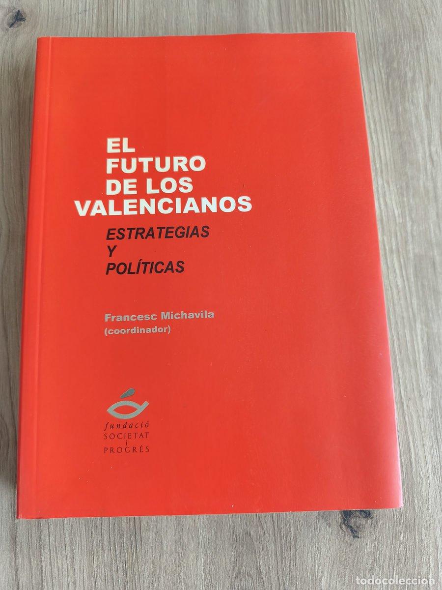 Libros antiguos: El futuro de los valencianos Francesc Michavila