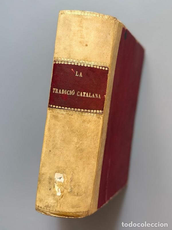 Libros antiguos: La tradici&oacute; catalana, Joseph Torras y Bages - Editorial Estampa La Ilustraci&oacute;n, 1892