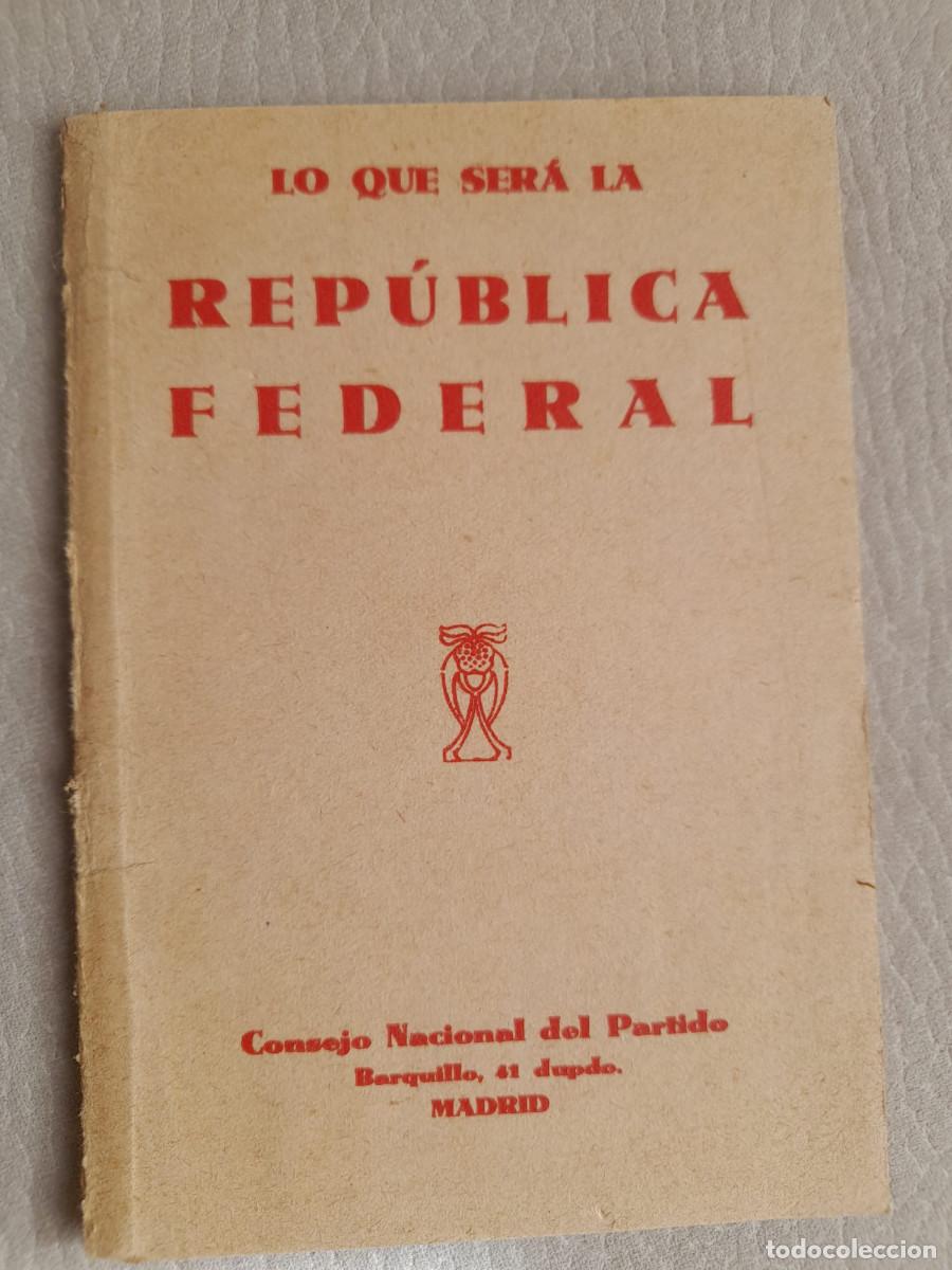 Libros antiguos: Lo que ser&aacute; la Rep&uacute;blica Federal