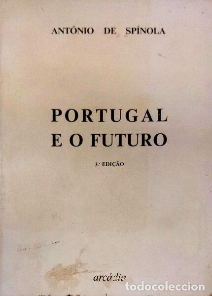 Libros antiguos: SP&Iacute;NOLA. (Ant&oacute;nio de) - PORTUGAL E O FUTURO. [3.&ordf; EDI&Ccedil;&Atilde;O]