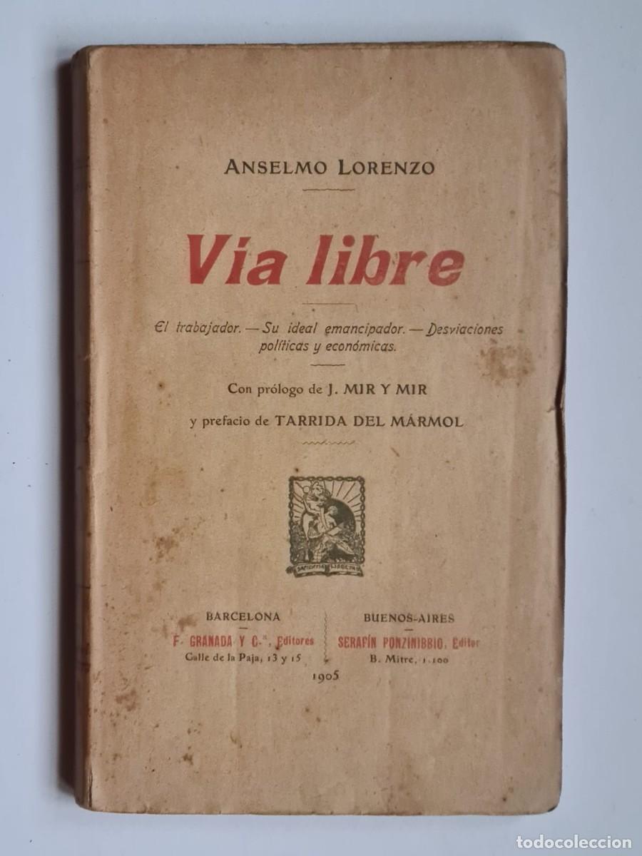 Libros antiguos: V&iacute;a Libre, Anselmo Lorenzo, 1905