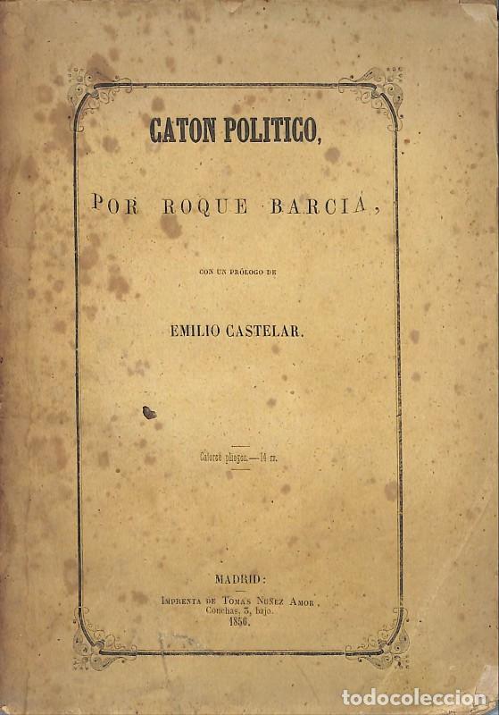 Libros antiguos: Cat&oacute;n Pol&iacute;tico - Roque Barcia - Imprenta Tom&aacute;s N&uacute;&ntilde;ez Amor - 1856, 1&ordf; ed. - Madrid