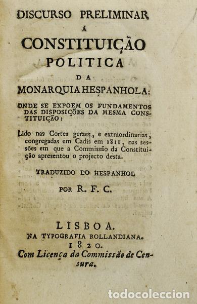 Libros antiguos: ARGUELLES. (Augustin de) - DISCURSO PRELIMINAR &Aacute; CONSTITUI&Ccedil;&Atilde;O POLITICA DA MONARQUIA HESPANHOLA:
