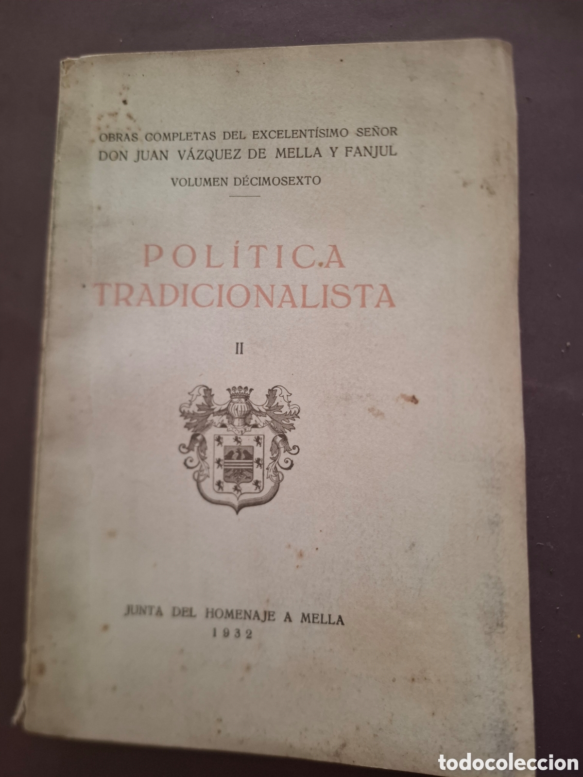Libros antiguos: Politica tradicionalista - Juan Vazquex de Mella y Fanjul - 1932
