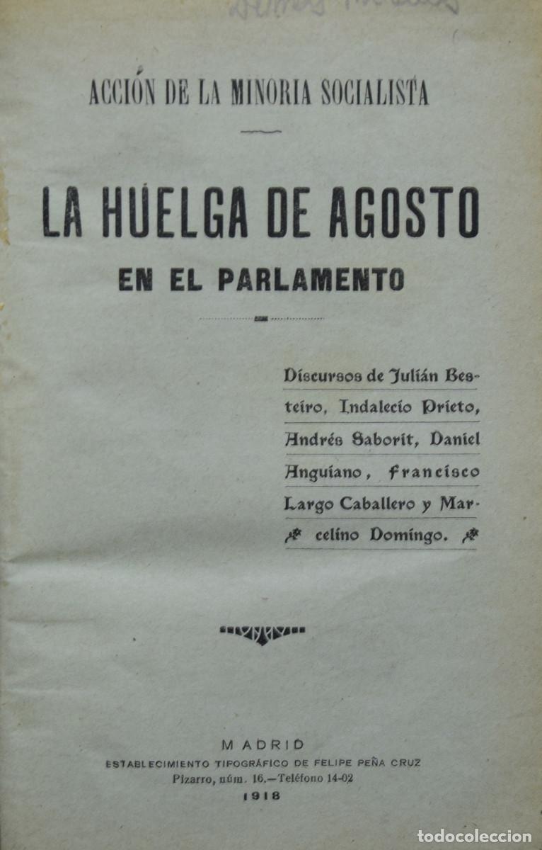 Libros antiguos: LA HUELGA DE AGOSTO EN EL PARLAMENTO. DISCURSOS DE&hellip; - Varios autores