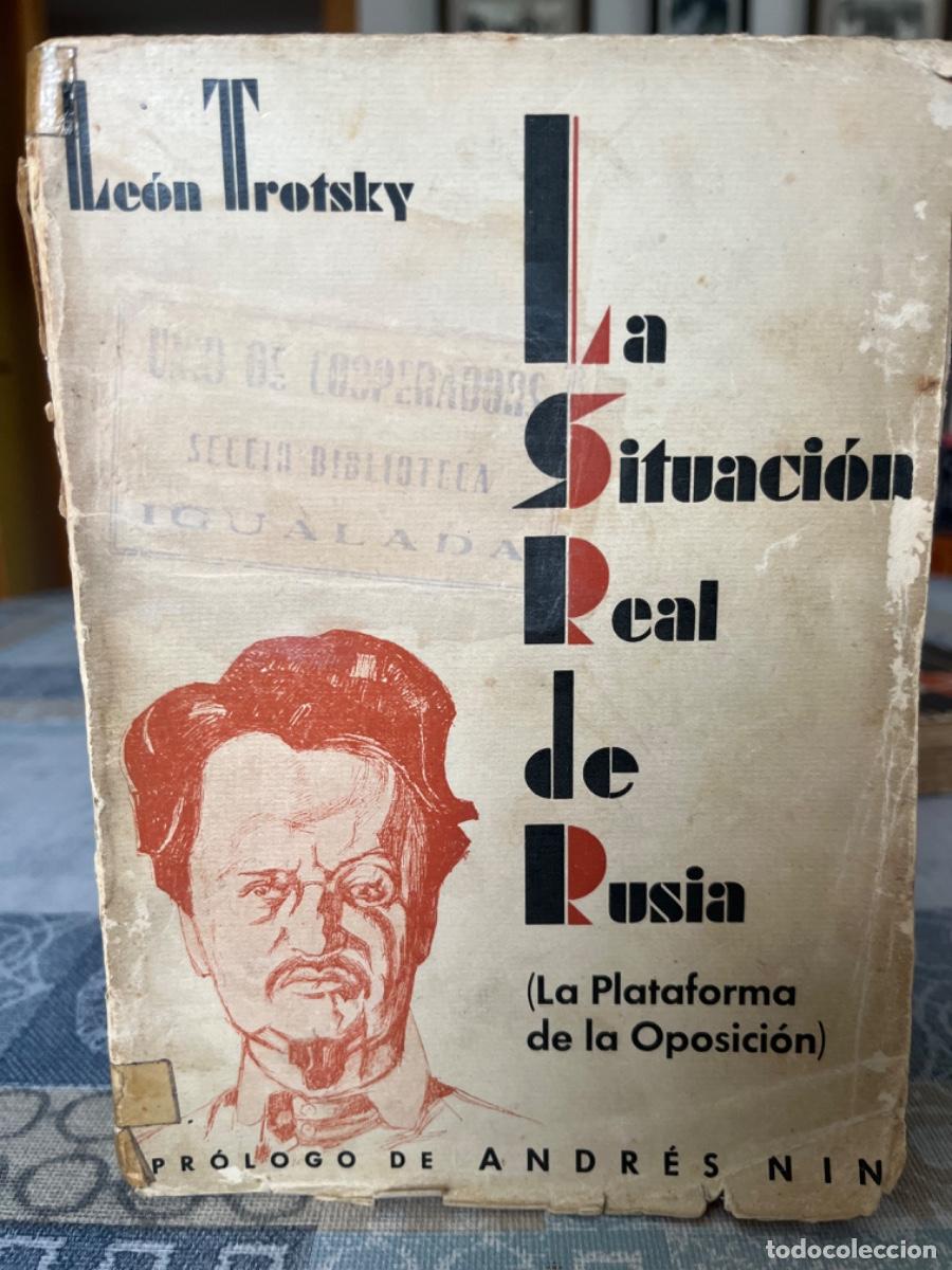 Libros antiguos: Trotsky, Leon.- La situaci&oacute;n real de Rusia(La Plataforma de la Oposici&oacute;n)