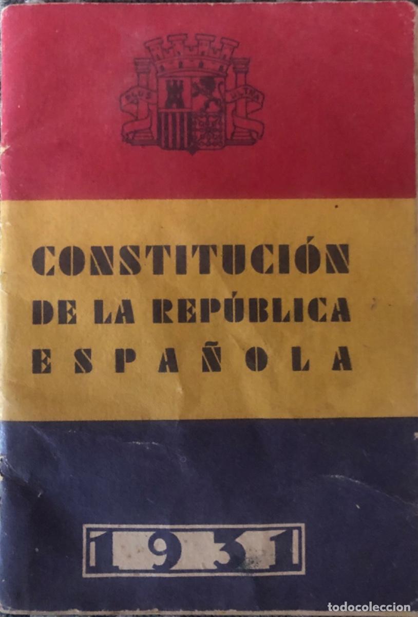 Libros antiguos: Constituci&oacute;n de la Rep&uacute;blica espa&ntilde;ola 1931-ORIGINAL.