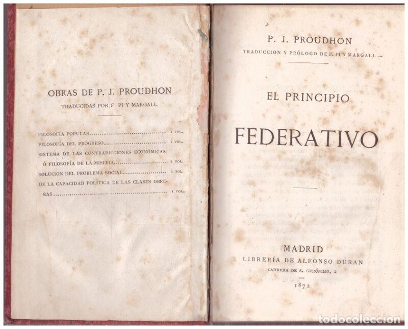 Libri antichi: El principio federativo - Proudhon, P.J - Ed. Librer&iacute;a Alfonso Dur&aacute;n - 1872, 1&ordf; ed.
