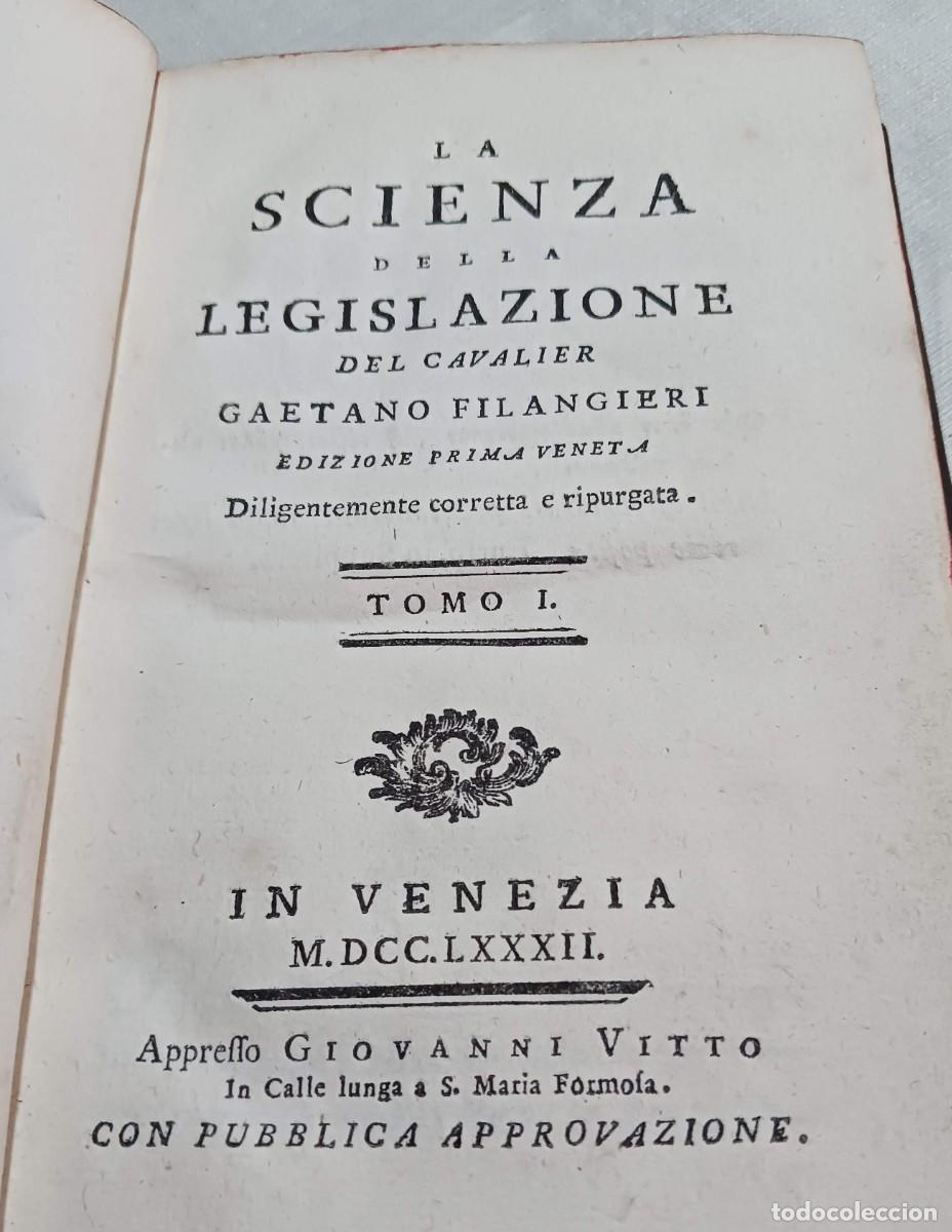 Libros antiguos: RARO, 1782: LA SCIENZA DELLA LEGISLAZIONE, DE GAETANO FILANGIERI - EN EL INDEX LIBRORUM PROHIBITORUM