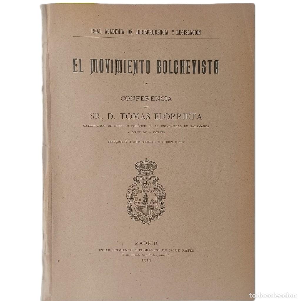 Libros antiguos: EL MOVIMIENTO BOLCHEVISTA. Elorrieta, Tom&aacute;s