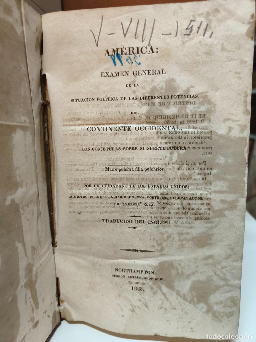 Libros antiguos: AM&Eacute;RICA: EXAMEN GENERAL DE LA SITUACI&Oacute;N POL&Iacute;TICA DE LAS DIFERENTES POTENCIAS DEL CONTINENTE OCCIDENT
