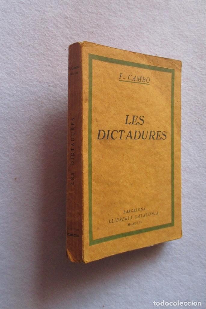 Libros antiguos: LES DICTADURES - FRANCESC CAMBO - 1929