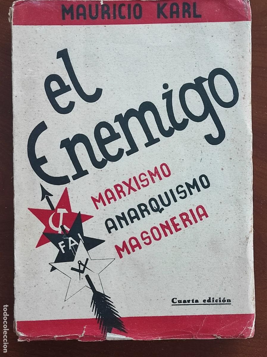 Libros antiguos: EL ENEMIGO, MARXISMO, ANARQUISMO, MASONER&Iacute;A - MAURICIO KARL - EDICIONES BERGUA, A&Ntilde;O 1935