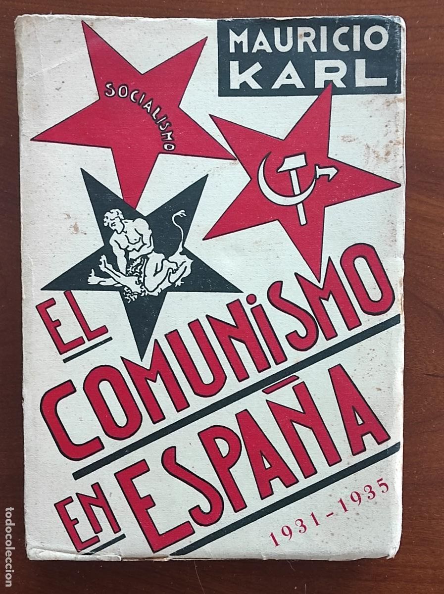 Libros antiguos: EL COMUNISMO EN ESPA&Ntilde;A 1931-1935 - MAURICIO KARL - EDICIONES BERGUA, A&Ntilde;O 1935