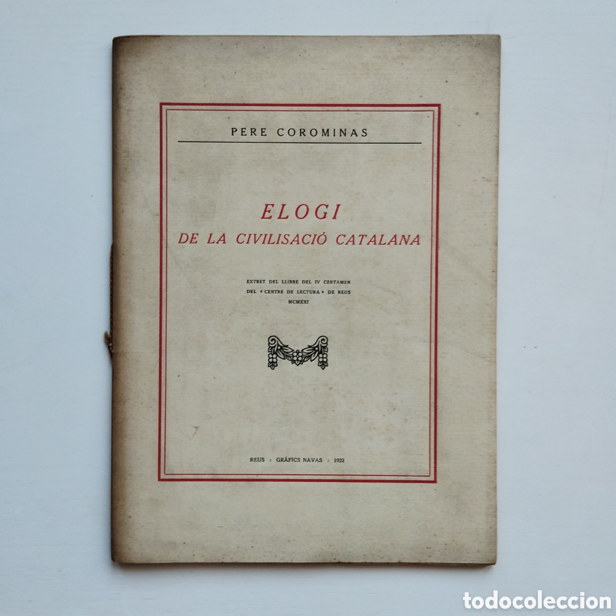 Libros antiguos: PERE COROMINAS ELOGI DE LA CIVILISACIO CATALANA GR&Agrave;FICS NAVAS 1922 CIVILITZACI&Oacute;