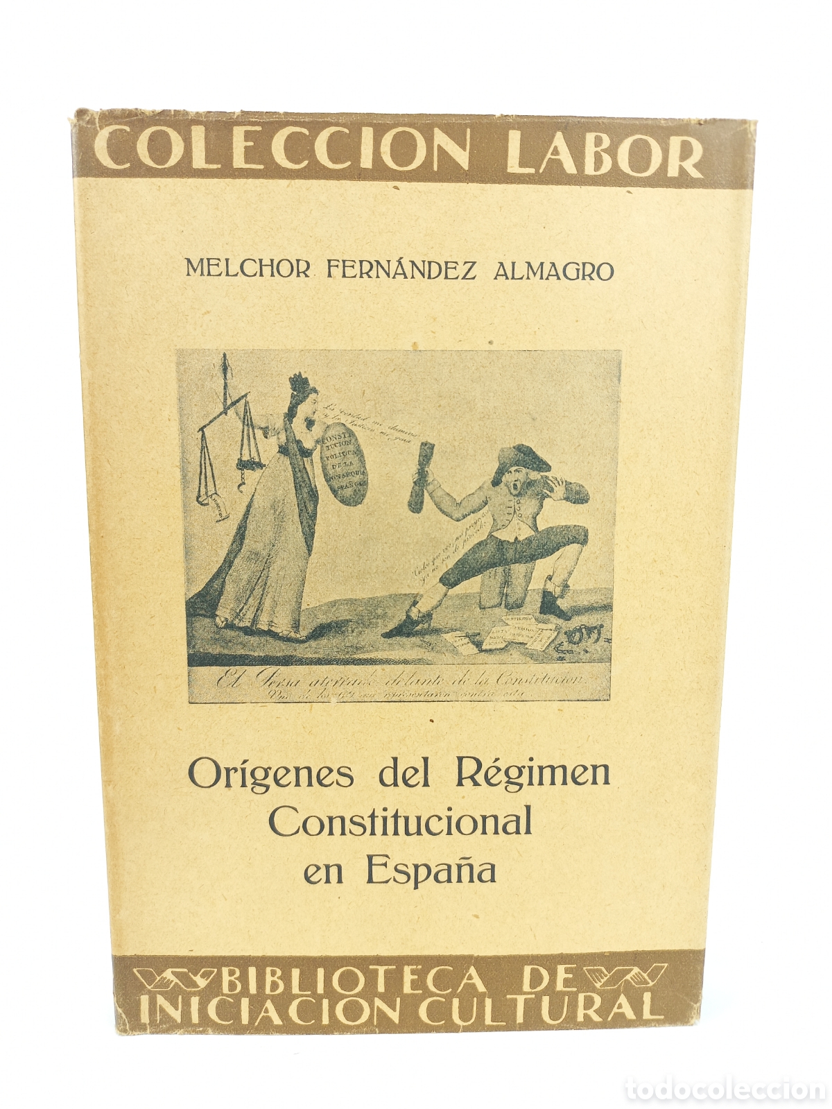 Libros antiguos: Or&iacute;genes del R&eacute;gimen Constitucional en Espa&ntilde;a. Melchor Fern&aacute;ndez Almagro. Labor, primera edici&oacute;n,