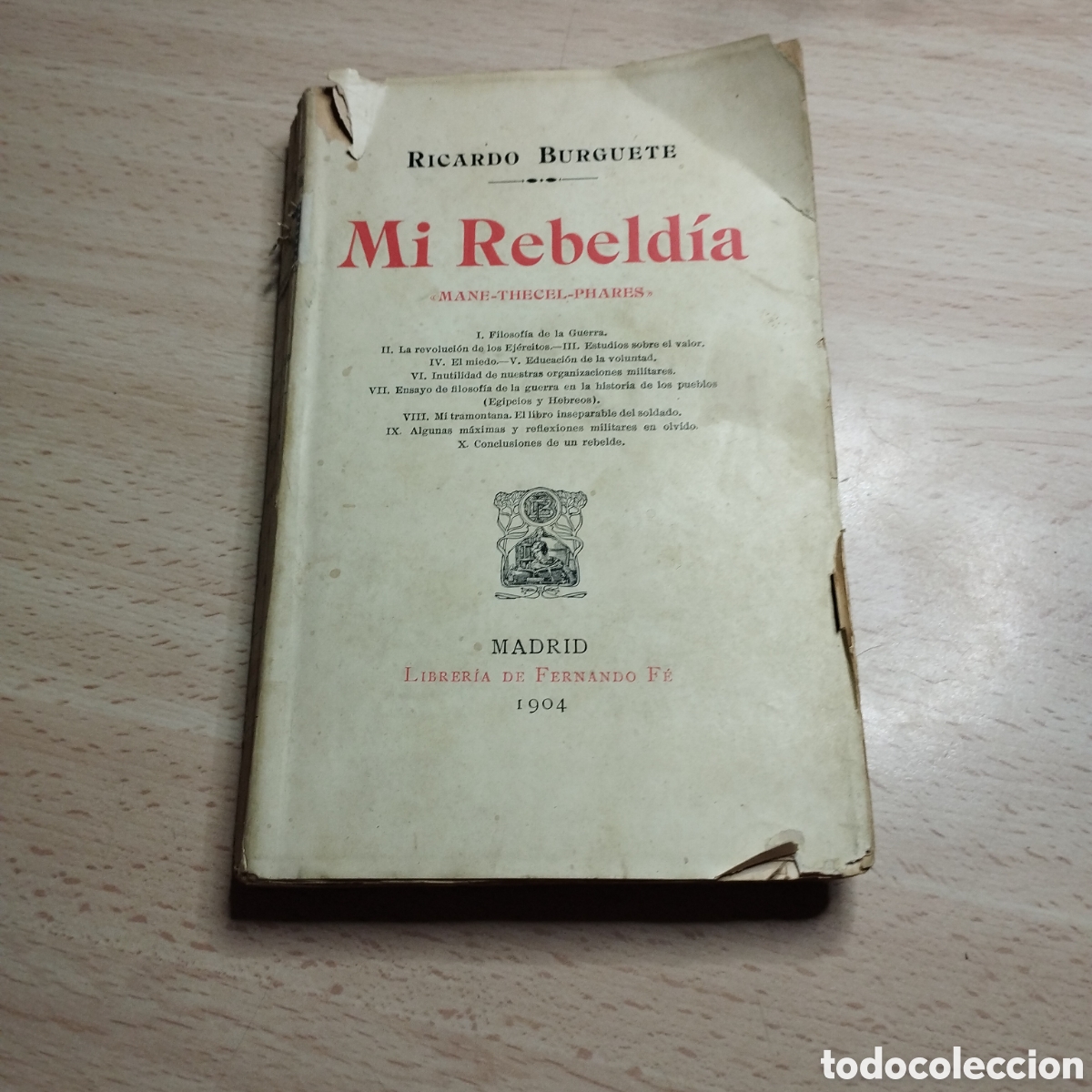 Libros antiguos: Mi Rebeld&iacute;a. Ricardo Burguete. 1904. Librer&iacute;a de Fernando Fe. Madrid