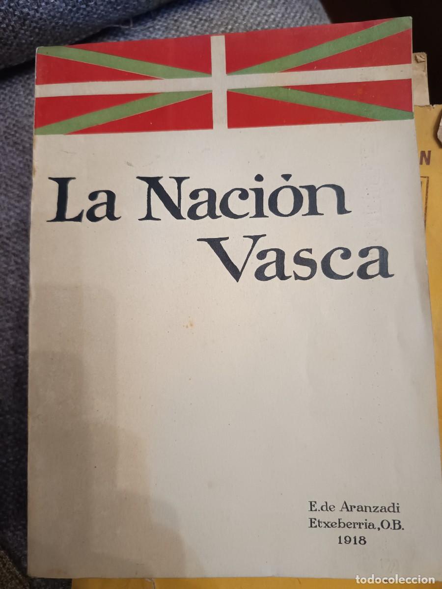 Libros antiguos: La Naci&oacute;n Vasca E.de Aranzadi Etxeberria O.B. 1918