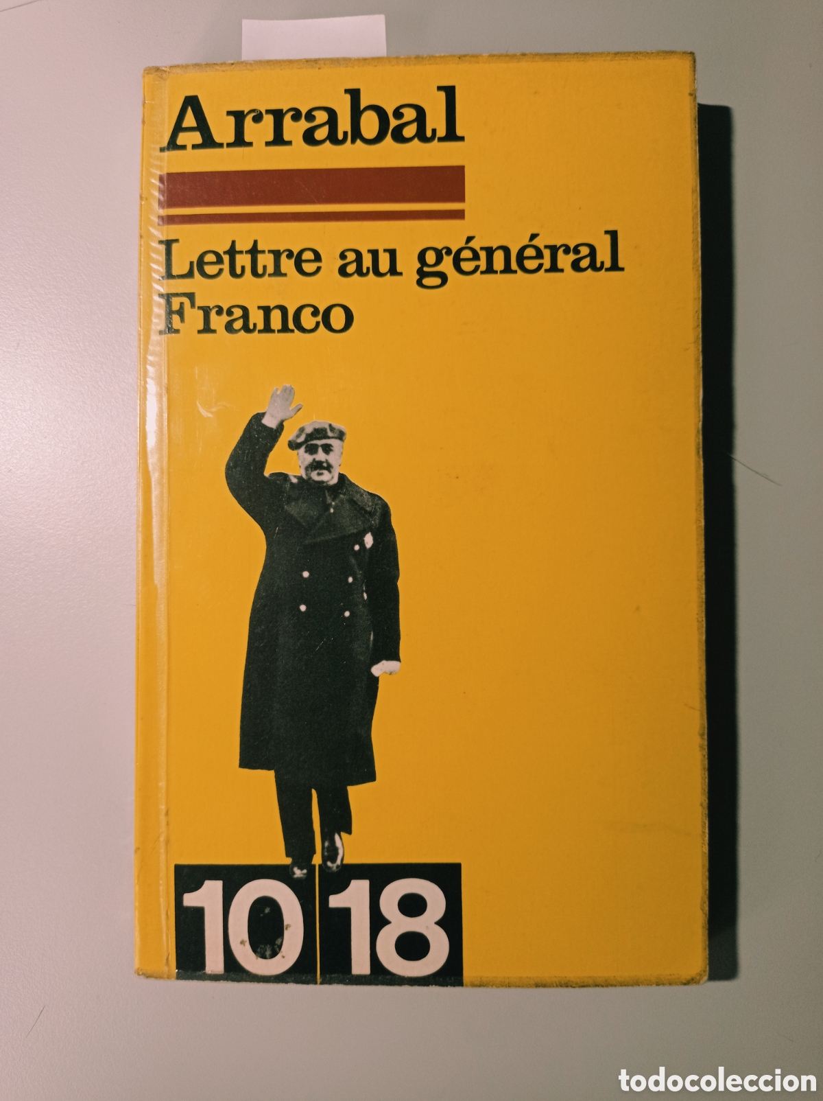 Libros antiguos: FERNANDO ARRABAL. CARTA AL GENERAL FRANCO / LETTRE AU G&Eacute;N&Eacute;RAL FRANCO. 1972.