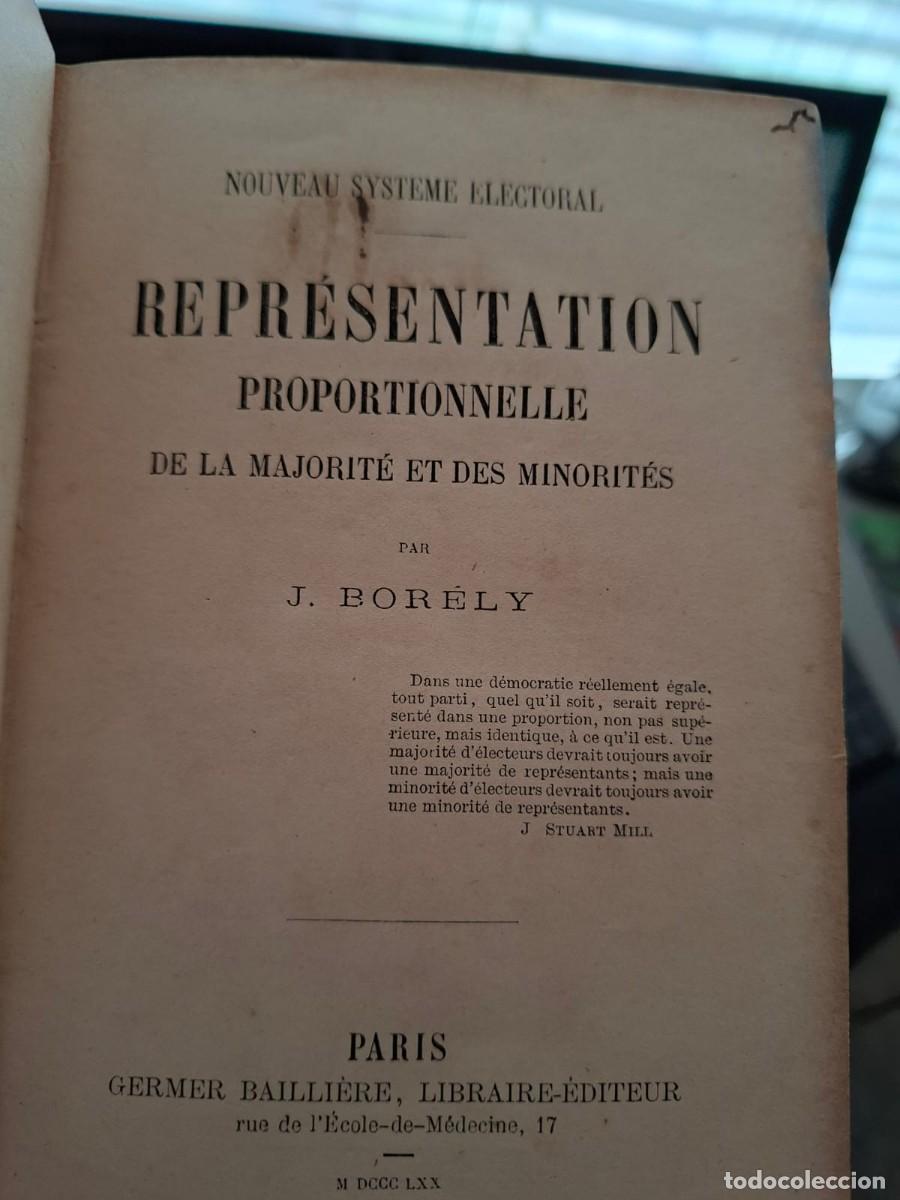 Libros antiguos: Representation Proportionnelle de La Majorite et des Minorites. J. Borely - Germer Bailliere, 1870