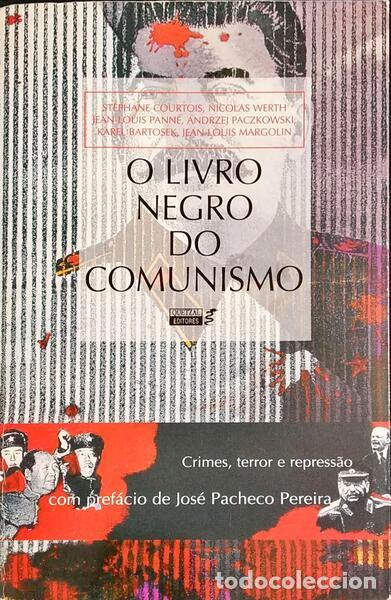 Libros antiguos: COURTOIS. (St&eacute;phane) e outros. - O LIVRO NEGRO DO COMUNISMO. CRIMES, TERROR E REPRESS&Atilde;O.