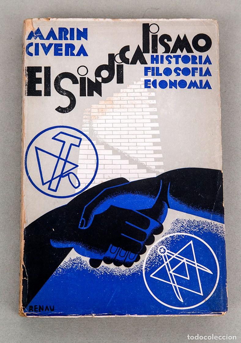 Libros antiguos: EL SINDICALISMO - 1931 - MARIN CIVERA - PORTADA DE RENAU