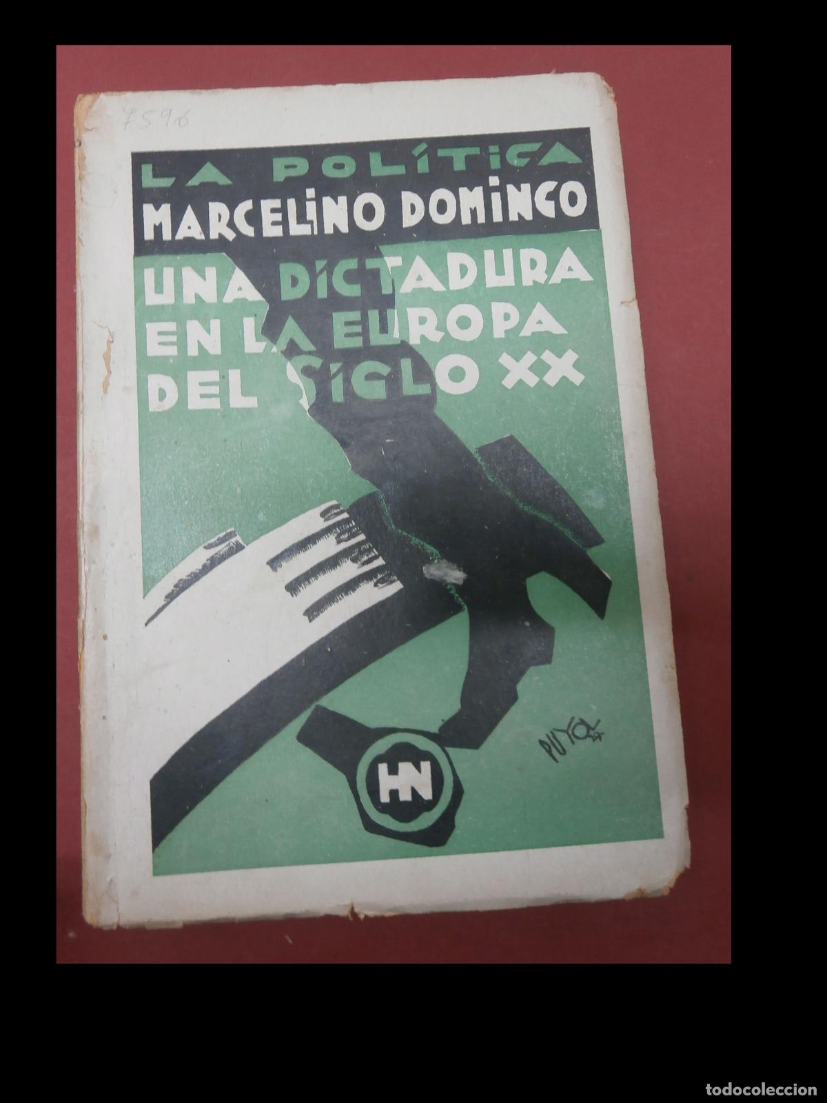 Libros antiguos: Una dictadura en la Europa del Siglo XX. Marcelino Domingo