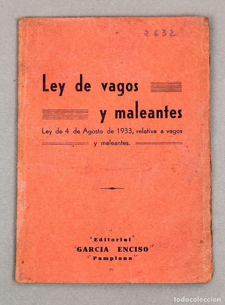 Libros antiguos: LEY DE VAGOS Y MALEANTES - 1933