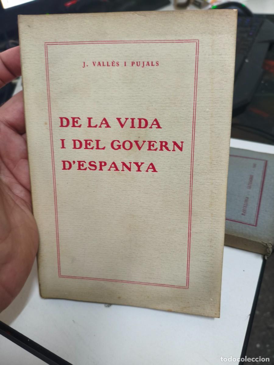 Libros antiguos: De la vida i del govern d'Espanya. Vall&egrave;s i Pujals.