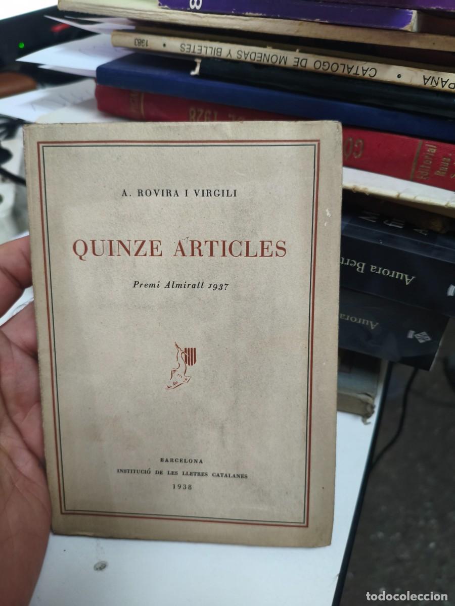 Libros antiguos: A. Rovira i Virgili QUINZE ARTICLES &ndash; Barcelona 1938