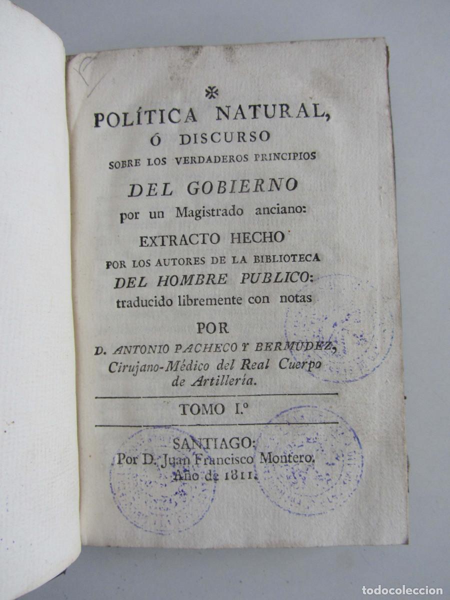 Libros antiguos: Pol&iacute;tica natural o discurso sobre los verdaderos pr&iacute;ncipios del gobierno. Antonio Pacheco Berm&uacute;dez