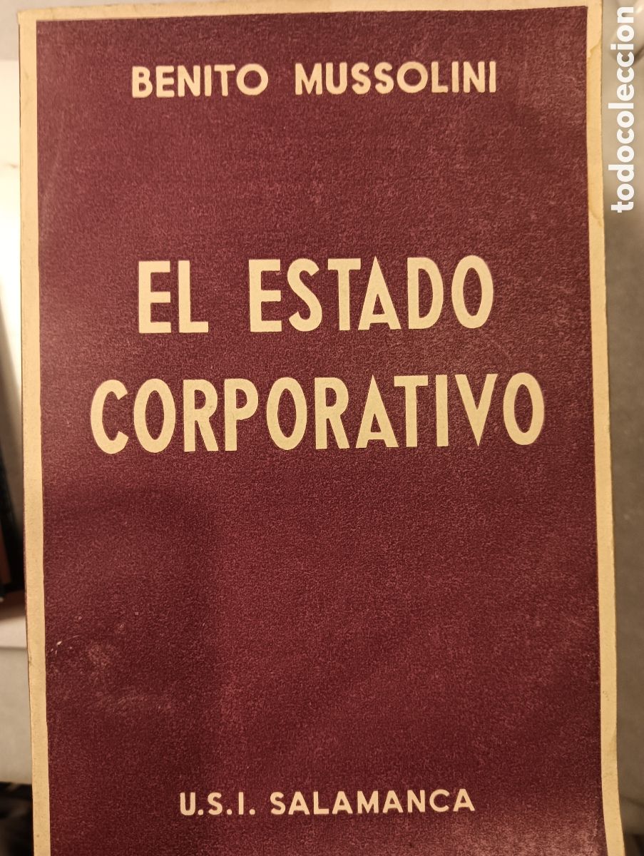 Libros antiguos: EL ESTADO CORPORATIVO POR BENITO MUSSOLINI