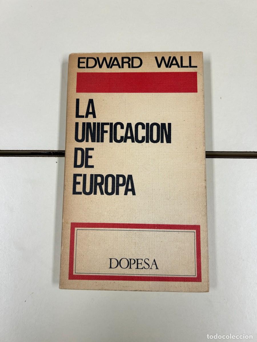 Libros antiguos: La unificaci&oacute;n de Europa