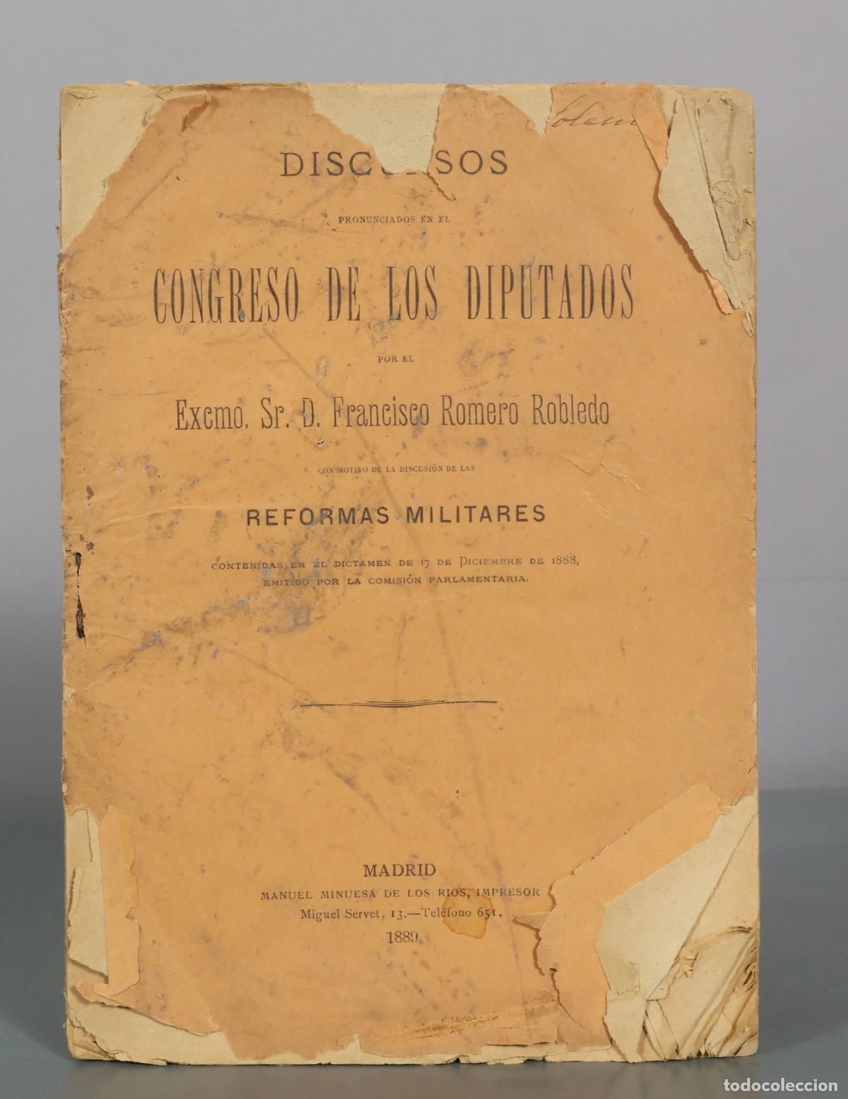 Libros antiguos: 1889 Discursos pronunciados en el Congreso de los Diputados - Francisco Romero Robledo - Reformas