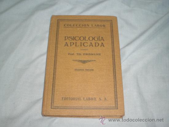 Libros antiguos: LIBRO - PSICOLOG&Iacute;A APLICADA -. A&Ntilde;O 1928. - Foto 1