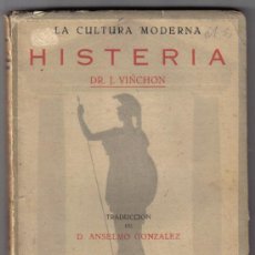 Libros antiguos: HISTERIA - DR. JUAN VINCHON - MADRID 1927 . Lote 31161713