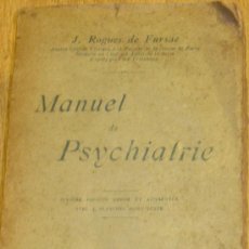 Libros antiguos: MANUEL DE PSYCHIATRIE ROGUES DE FURSAC LIBRAIRIE FÉLIX ALCAN AÑO 1923. Lote 34443258