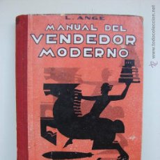 Libros antiguos: MANUAL DEL VENDEDOR MODERNO. LUIS ANGE 1932. Lote 48860154