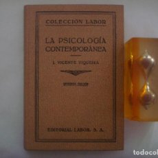 Libros antiguos: VICENTE VIQUEIRA. LAS PSICOLOGÍA CONTEMPORANEA.. ED.LABOR. 1937. MUY ILUSTRADO.