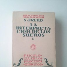 Libri antichi: LA INTERPRETACIÓN DE LOS SUEÑOS (VOL. II) - SIGMUND FREUD (1ª ED. BIBLIOTECA NUEVA, 1934)
