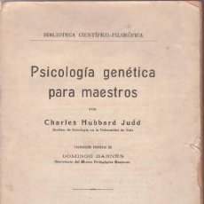 Libros antiguos: HUBBARD JUDD, CHARLES: PSICOLOGIA GENETICA PARA MAESTROS. 1930. Lote 133741506