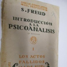 Libri antichi: OBRAS COMPLETAS DEL PROFESOR S. FREUD IV - INTRODUCCIÓN A LA PSICOANÁLISIS I