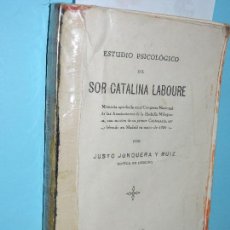 Libros antiguos: ESTUDIO PSICOLÓGICO DE SOR CATALINA LABOURE. JUNQUERA Y RUIZ, JUSTO. MADRID 1930