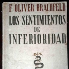 Libros antiguos: LOS SENTIMIENTOS DE INFERIORIDAD (F. OLIVER BRACHFELD) EDITORIAL APOLO 1936. Lote 189374933