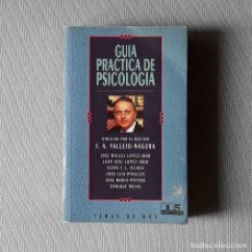 Libros antiguos: GUÍA PRÁCTICA DE PSICOLOGÍA - DIRIGIDA POR DR. J.A. VALLEJO-NAGERA. Lote 195984327